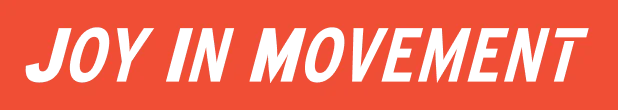 JOY IN MOVEMENT